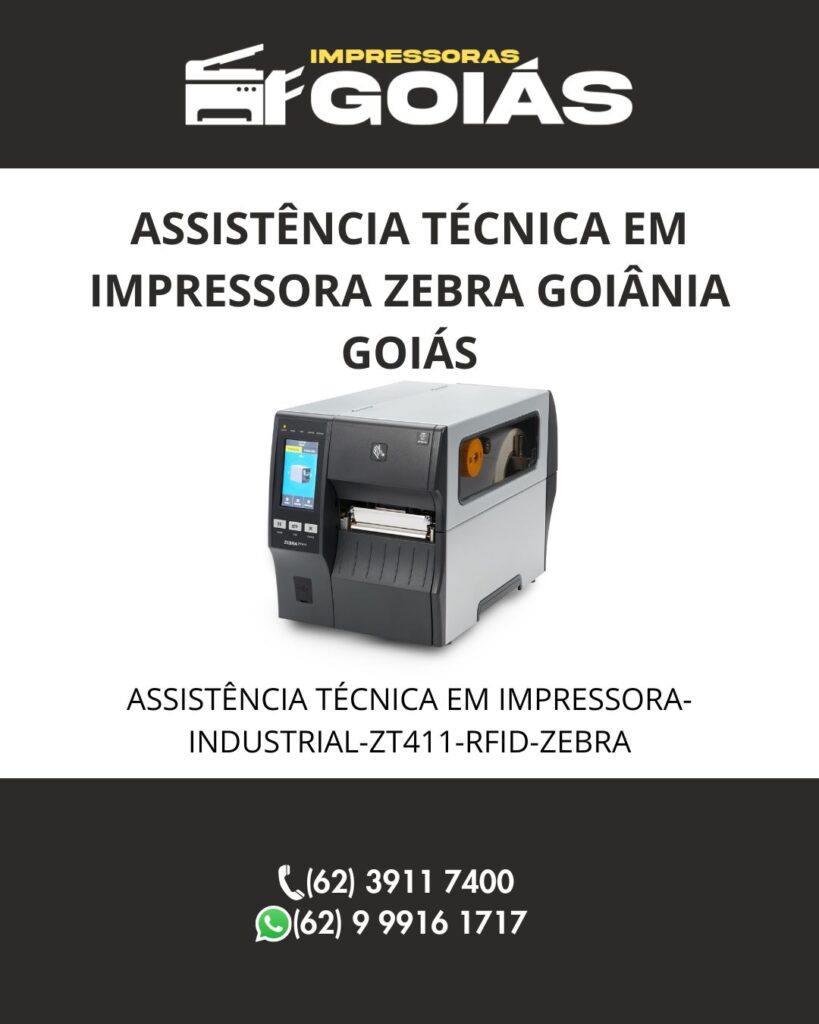 1-ASSISTENCIA-TECNICA-EM-IMPRESSORA-INDUSTRIAL-ZT411-RFID-ZEBRA-GOIANIA-GOIAS